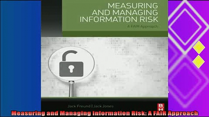 complete  Measuring and Managing Information Risk A FAIR Approach