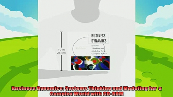 behold  Business Dynamics Systems Thinking and Modeling for  a Complex World with CDROM