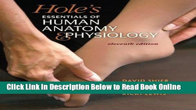 Read Hole s Essentials of Human Anatomy   Physiology with Connect Plus Access Card (Includes APR