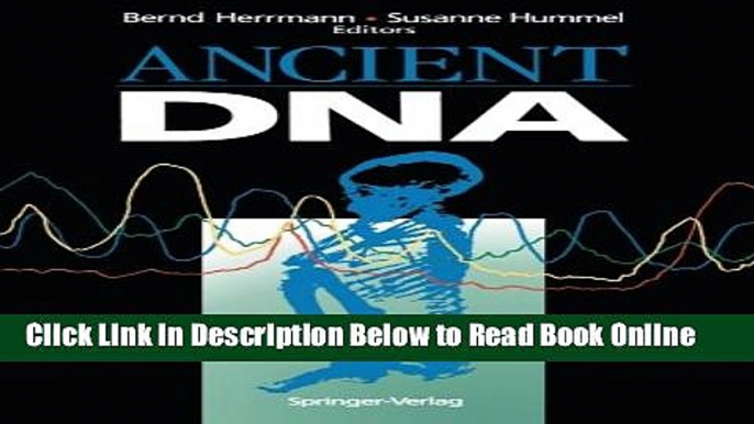 Read Ancient DNA: Recovery and Analysis of Genetic Material from Paleontological, Archaeological,