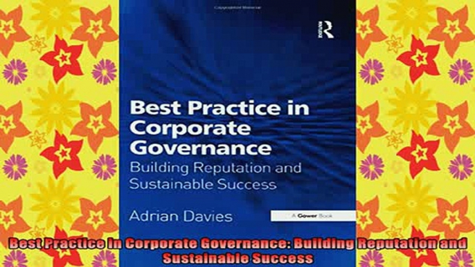 READ book  Best Practice in Corporate Governance Building Reputation and Sustainable Success Full Free