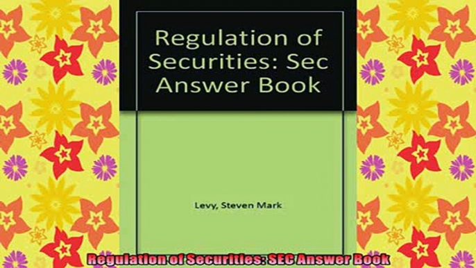 READ book  Regulation of Securities SEC Answer Book Full Free