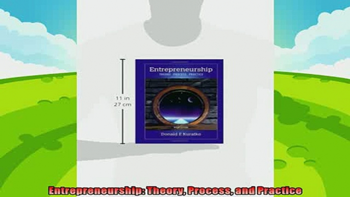 different   Entrepreneurship Theory Process and Practice