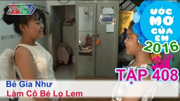 Thiên Vương giúp bé trở thành cô bé lọ lem - bé Gia Như | ƯỚC MƠ CỦA EM | Tập 408 | 20/03/2016