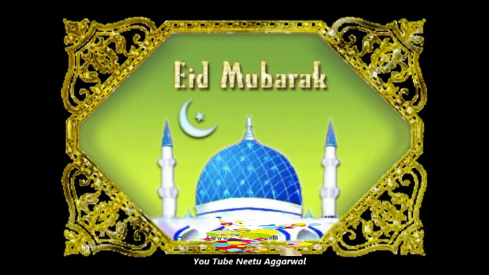 Eid Mubarak,Wishes,Greetings,Sms,Quotes,E-card,Images,Wallpapers,Whatsapp Video Happy And Blesed Eid