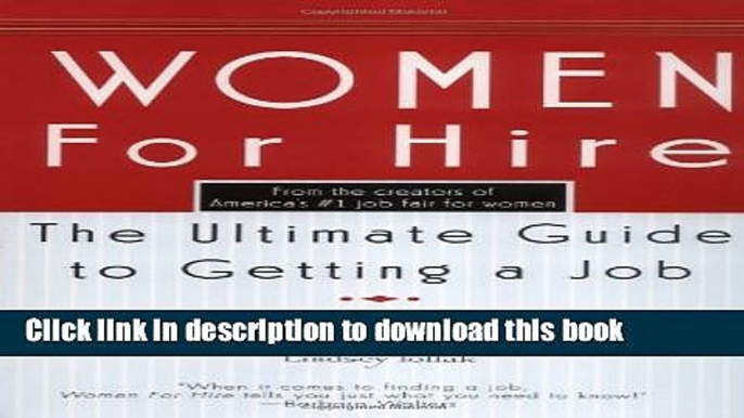 Read Women For Hire: The Ultimate Guide to Getting A Job ebook textbooks