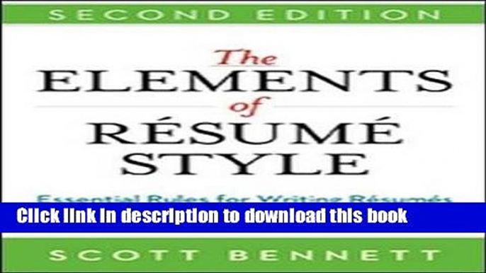 Read The Elements of Resume Style: Essential Rules for Writing Resumes and Cover Letters That Work