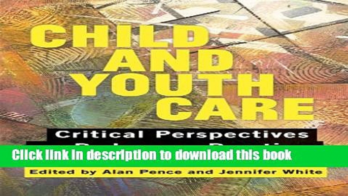 [PDF] Child and Youth Care: Critical Perspectives on Pedagogy, Practice, and Policy [Read] Full