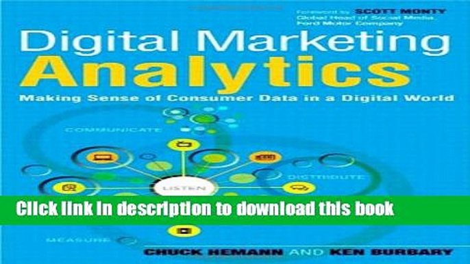 Read Digital Marketing Analytics: Making Sense of Consumer Data in a Digital World (Que Biz-Tech)