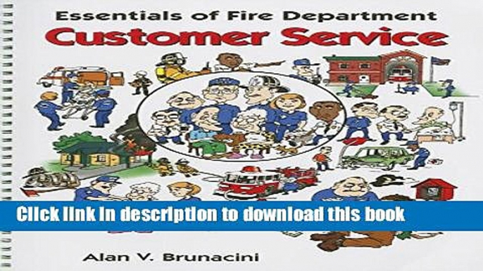 Read Essentials of Fire Department Customer Service  Ebook Free