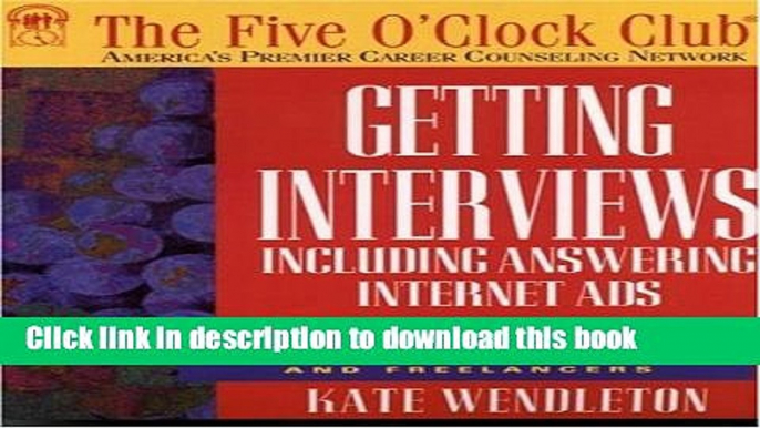 Read Getting Interviews (Five O Clock Club Series) Ebook PDF