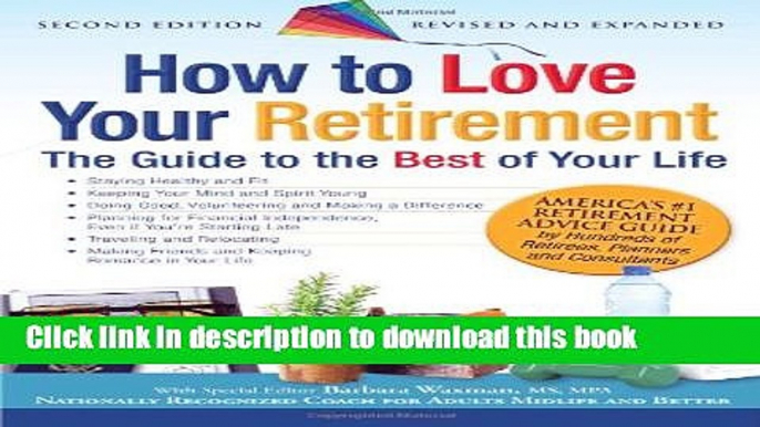 Read How to Love Your Retirement: The Guide to the Best of Your Life (Hundreds of Heads Survival