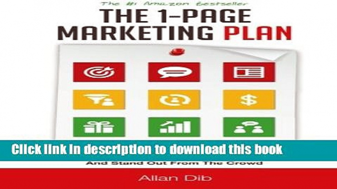 Read The 1-Page Marketing Plan: Get New Customers, Make More Money, And Stand out From The Crowd