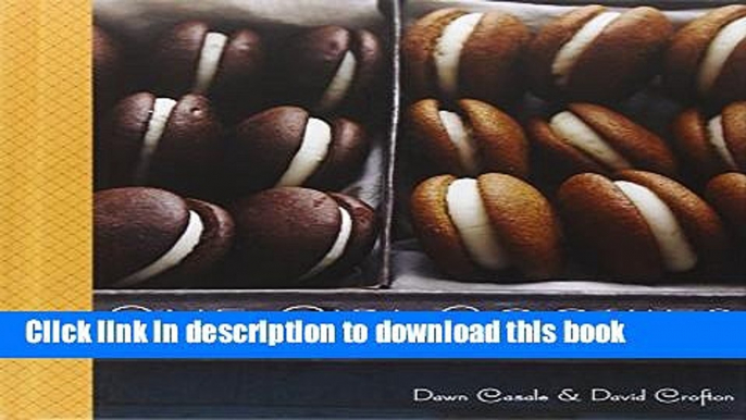 Download One Girl Cookies: Recipes for Cakes, Cupcakes, Whoopie Pies, and Cookies from Brooklyn s