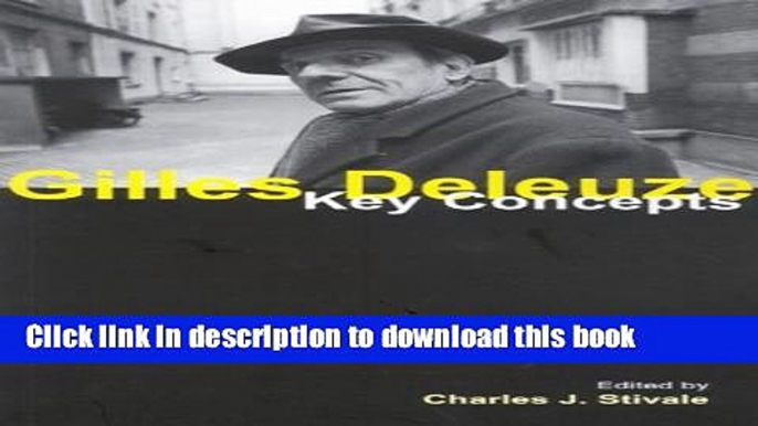 Read Gilles Deleuze: Key Concepts  Ebook Online