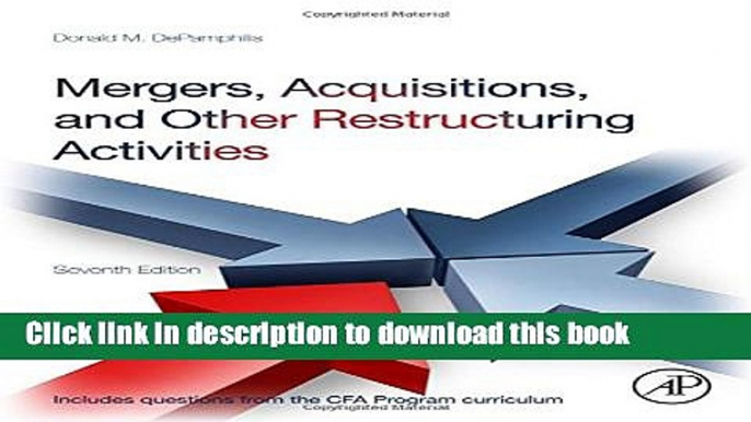 Read Mergers, Acquisitions, and Other Restructuring Activities, Seventh Edition  Ebook Free