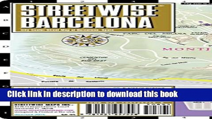 Read Streetwise Barcelona Map - Laminated City Center Street Map of Barcelona, Spain (Streetwise