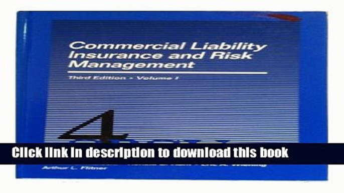 [PDF] Commercial Liability Insurance and Risk Management (Volume I) Read Full Ebook