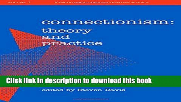 [PDF] Connectionism: Theory and Practice (Vancouver Studies in Cognitive Science) Download Online