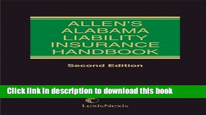 [PDF] Allen s Alabama Liability Insurance Handbook Read Online