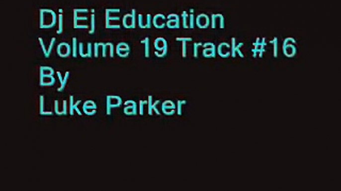 Dj Ej Education Volume 19 Track #16