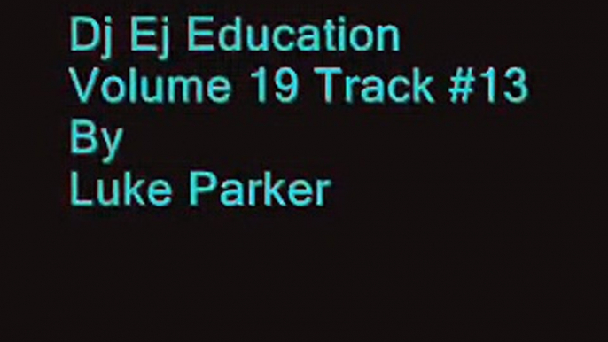 Dj Ej Education Volume 19 Track #13