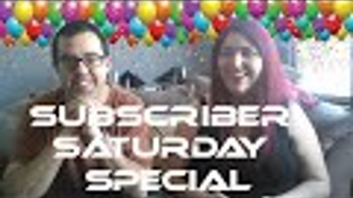 Subscriber Saturday Special