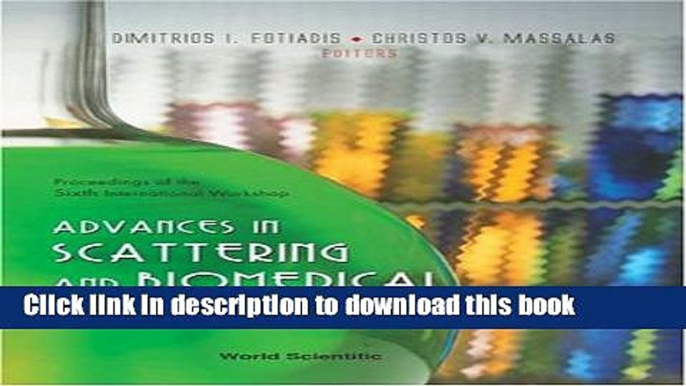 Read Advances in Scattering and Biomedical Engineering - Proceedings of the 6th International