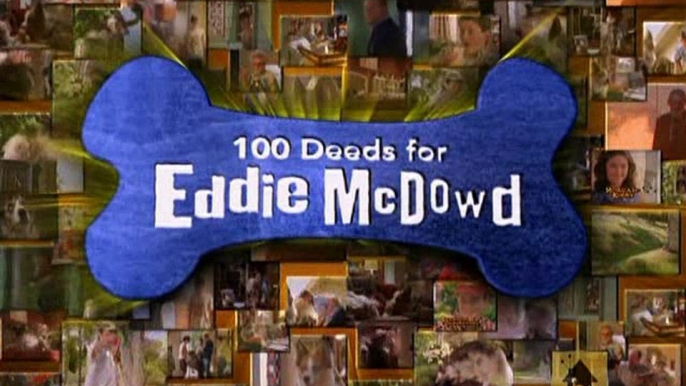 100 Deeds For Eddie McDowd - Season 1 - Episode 2 - Dog Gone