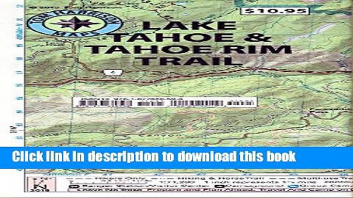 Download Lake Tahoe   Tahoe Rim Trails (Tom Harrison Maps) PDF Online