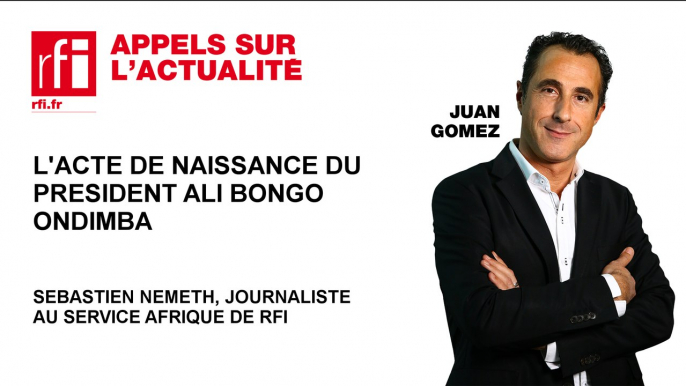 Gabon: l'acte de naissance du président Ali Bongo Ondimba