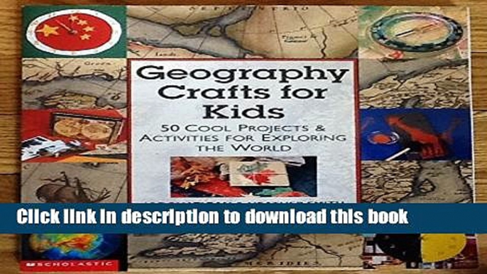 Read Geography Crafts for Kids 50 Cool Projects   Activities for Exploring the World ebook textbooks