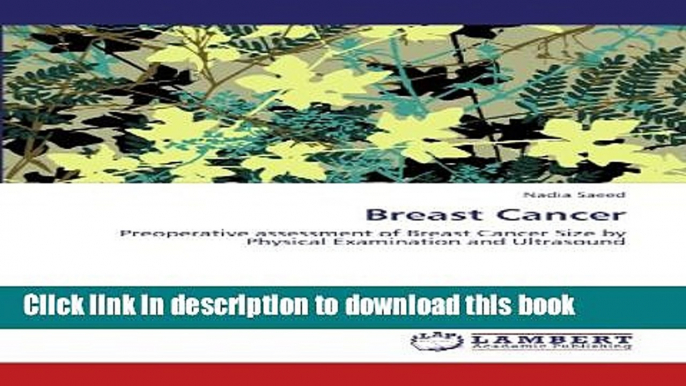 Read Breast Cancer: Preoperative assessment of Breast Cancer Size by Physical Examination and