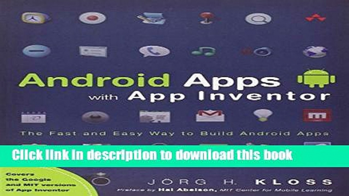 Read Android Apps with App Inventor: The Fast and Easy Way to Build Android Apps E-Book Free