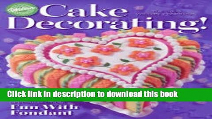 Read Wilton 2005 Cake Decorating Yearbook 225 Pages  PDF Online