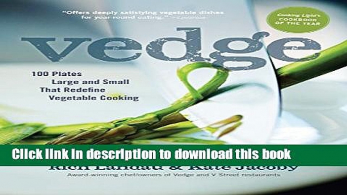 Read Vedge: 100 Plates Large and Small That Redefine Vegetable Cooking  Ebook Free