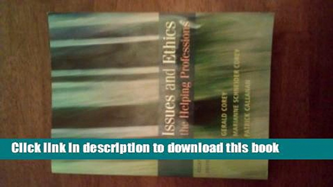 Read By Gerald Corey, Marianne Schneider Corey, Patrick Callanan: Issues and Ethics in the Helping