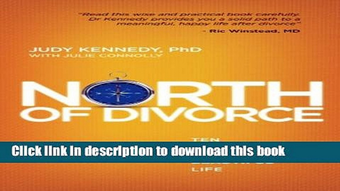 Read North of Divorce: Ten Steps Into A Beautiful Life  Ebook Free