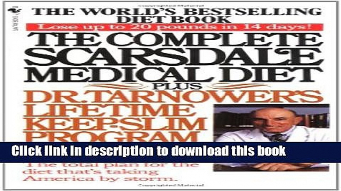 Download The Complete Scarsdale Medical Diet: Plus Dr. Tarnower s Lifetime Keep-Slim Program Free