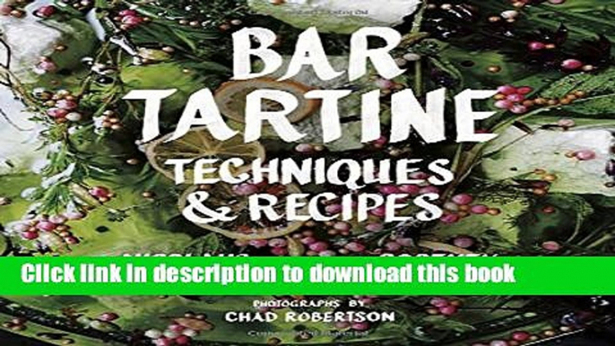 PDF Bar Tartine: Techniques   Recipes Free Books