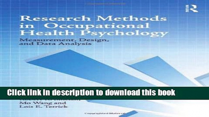 Read Book Research Methods in Occupational Health Psychology: Measurement, Design and Data