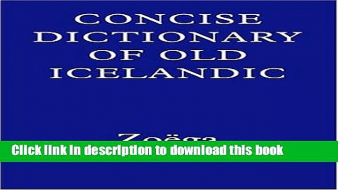 Read Concise Dictionary of Old Icelandic  PDF Free