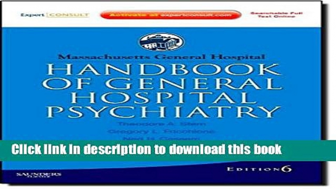 Read Book Massachusetts General Hospital Handbook of General Hospital Psychiatry: Expert Consult -