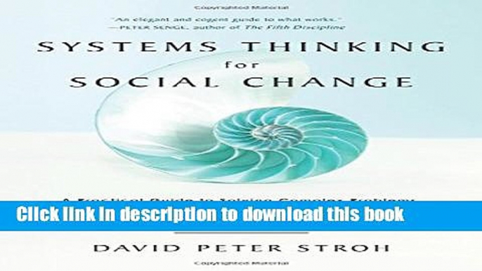 Read Systems Thinking For Social Change: A Practical Guide to Solving Complex Problems, Avoiding