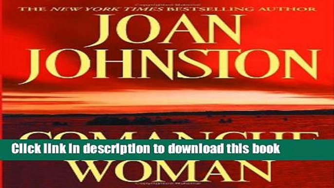 [Download] Comanche Woman (Sisters of the Lone Star) Free Books