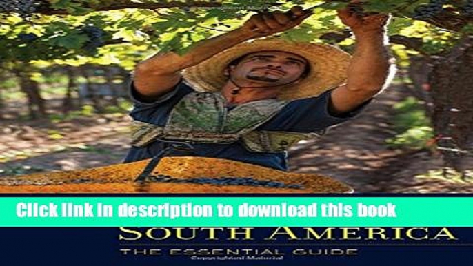 Read Wines of South America: The Essential Guide  Ebook Free