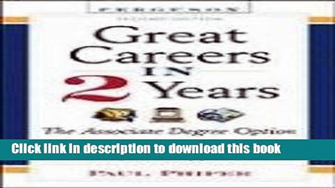 Download Great Careers in 2 Years, 2nd Edition: The Associate Degree Option (Great Careers in 2