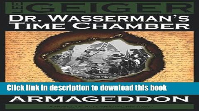 [PDF] Dr. Wasserman s Time Chamber: Preventing Armageddon Free Books