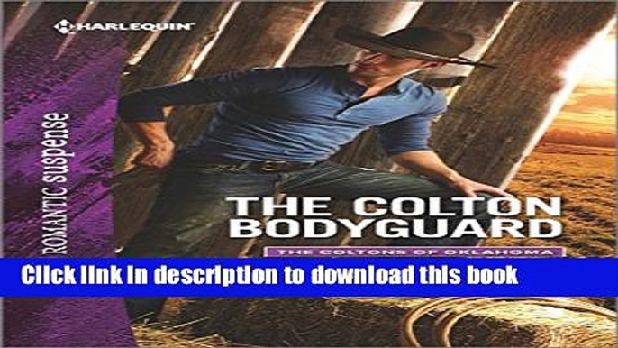 [Read PDF] The Colton Bodyguard (The Coltons of Oklahoma)  Read Online