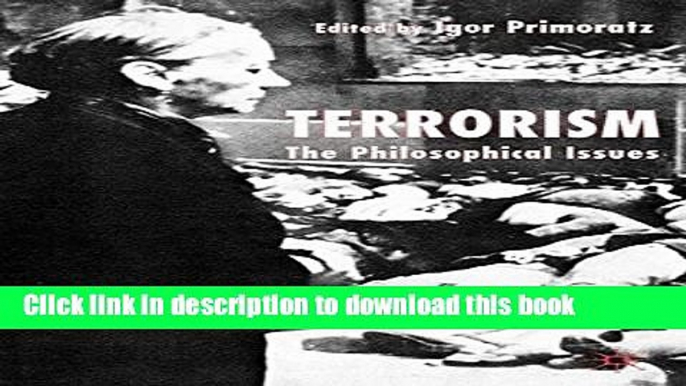 Read Terrorism: The Philosophical Issues  Ebook Online